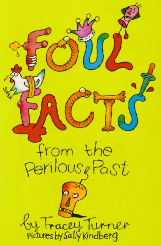 Stock image for Foul Facts from the Perilous Past for sale by AwesomeBooks