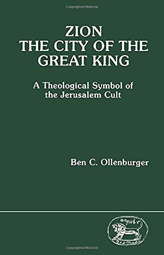 Imagen de archivo de Zion: The City of the Great King: A Theological Symbol of the Jerusalem Cult (Volume 41) a la venta por Anybook.com