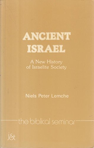 Stock image for Ancient Israel: A New History of Israelte Society. for sale by Henry Hollander, Bookseller