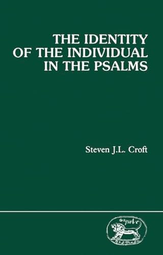 Beispielbild fr The Identity of the Individual in the Psalms [JSOT, Supplement Series 44] zum Verkauf von Windows Booksellers