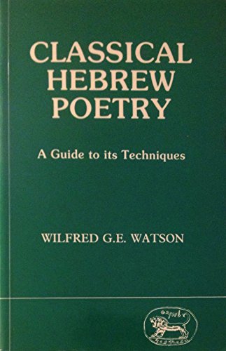 9781850750482: Classical Hebrew Poetry: A Guide to Its Techniques