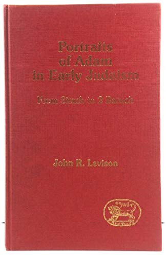 9781850750628: Portraits of Adam in Early Judaism: From Sirach to Baruch: 1 (JSP supplement)