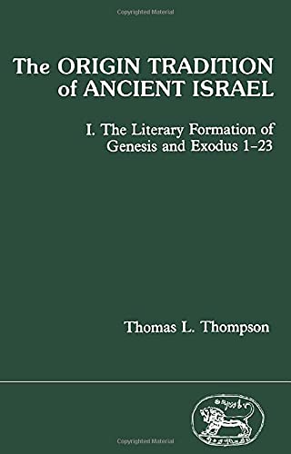 9781850750833: The Literary Formation of Genesis and Exodus, 1-23 (Pt. 1) (Origin Tradition of Ancient Israel)