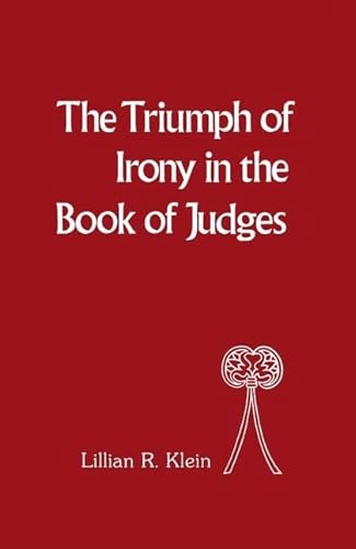 9781850751007: The Triumph of Irony in the Book of Judges (Bible & Literature Series)
