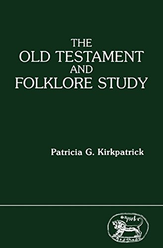 Beispielbild fr The Old Testament and Folklore Study [Journal for the Study of the Old Testament Supplement Series 62] zum Verkauf von Windows Booksellers