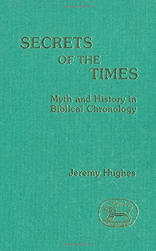 Stock image for Secrets of the Times. Myth and history in biblical chronology. for sale by Antiquariat Alte Seiten - Jochen Mitter