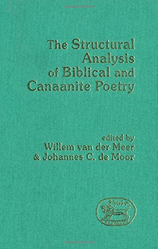 Stock image for The Structure Analysis of Biblical and Canaanite Poetry [JSOT, Supplement Series 74] for sale by Windows Booksellers