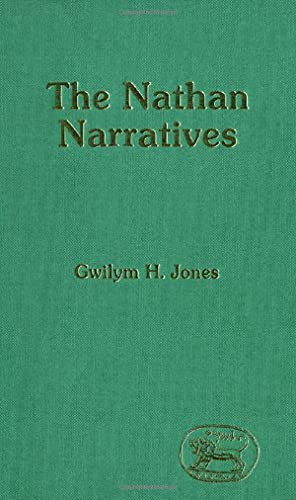 Nathan Narrative (JSOT Supplement) - Jones, Gwilym H.