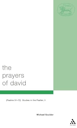 Beispielbild fr The Prayers of David : Psalms 51-72 Studies in the Psalter, II zum Verkauf von Better World Books