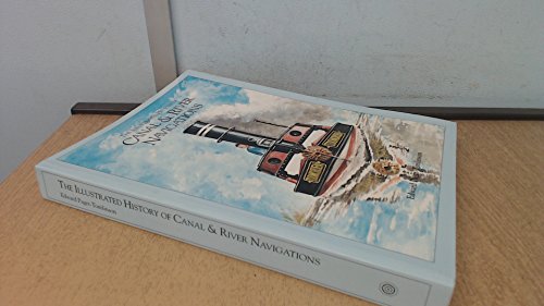 The Illustrated History of Canal River Navigations.