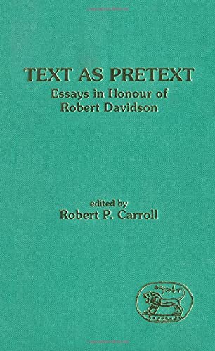 Imagen de archivo de Text as Pretext: Essays in Honour of Robert Davidson. a la venta por Henry Hollander, Bookseller