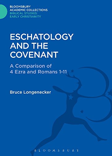 Eschatology and the Covenant: A Comparison of 4 Ezra and Romans 1-11 (Journal for the Study of the New Testament Supplement) (9781850753056) by Bruce W. Longenecker