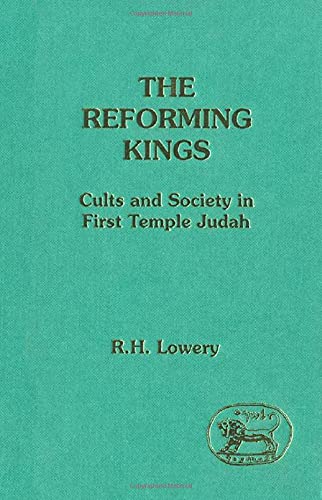 Beispielbild fr The Reforming Kings. Cults and Society in First Temple Judah (JSOT Supplement Series 120). ISBN 9781850753186 zum Verkauf von Antiquariaat Spinoza