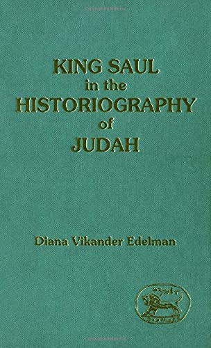 Stock image for King Saul in the Historiography of Judah for sale by ThriftBooks-Atlanta