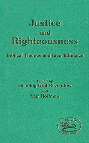 Stock image for Justice and Rightgeousness: Biblical Themes and their Influence. for sale by Henry Hollander, Bookseller