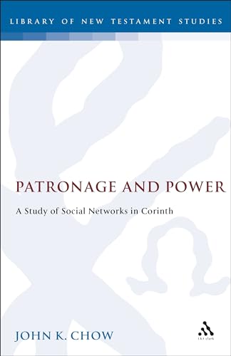 9781850753704: Patronage and Power: A Study of Social Networks in Corinth (The Library of New Testament Studies)