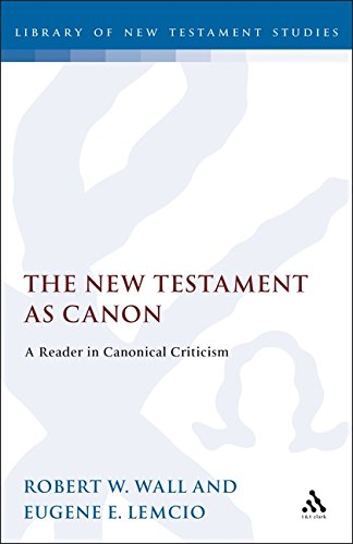 9781850753742: The New Testament as Canon: Reader in Canonical Criticism: No. 76. (Journal for the Study of the New Testament Supplement S.)