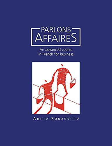 9781850753889: Parlons Affaires (Advanced Course in French for Business)