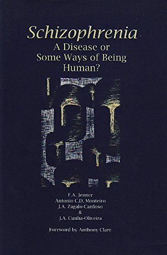 9781850754015: Schizophrenia: A Disease or Some Ways of Being Human