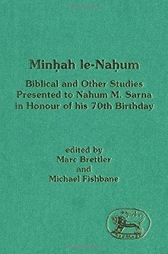 9781850754190: Minhah Le-Nahum: Biblical and Other Studies Presented to Nahum M.Sarna in Honour of His 70th Birthday: No. 154. (Journal for the Study of the Old Testament Supplement S.)