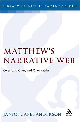Beispielbild fr Matthew's Narrative Web: Over, and Over, and Over Again [Journal for the Study of the New Testament Supplement Series 91] zum Verkauf von Windows Booksellers