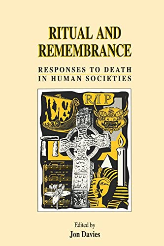 Stock image for Ritual and Remembrance: Responses to Death in Human Societies for sale by WorldofBooks