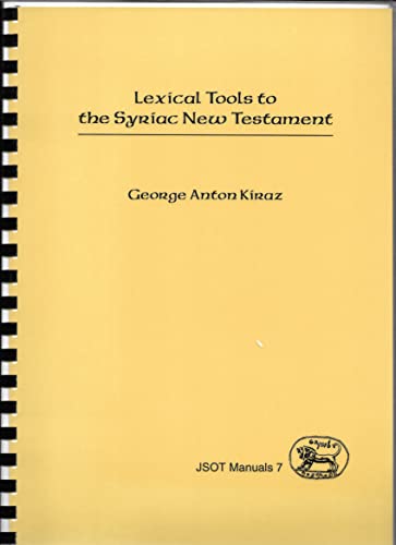 9781850754701: Lexical Tools to the Syriac New Testament: v. 7. (JSOT Manuals)