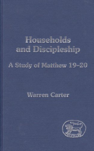 Beispielbild fr Households and Discipleship: A Study of Matthew 19-20 [Journal for the Study of the New Testament Supplement Series 103] zum Verkauf von Windows Booksellers