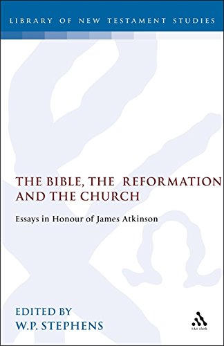 Stock image for The Bible, the Reformation and the Church : Essays in honour of James Atkinson. Edited by W.P. Stephens. SHEFFIELD : 1995. HARDBACK IN JACKET [ Journal for the study of the New Testament ] for sale by Rosley Books est. 2000