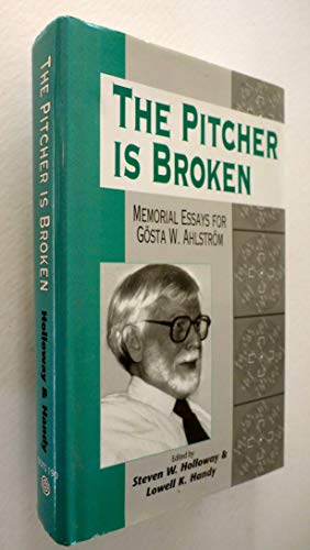 9781850755258: Pitcher is Broken: Memorial Essays for Gosta W. Ahltrom (Journal for the Study of the Old Testament,