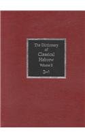 The Dictionary of Classical Hebrew: Beth-Waw: 2 (Hebrew Edition)