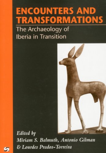 Stock image for Encounters and Transformations: The Archaeology of Iberia in Transition for sale by Anybook.com
