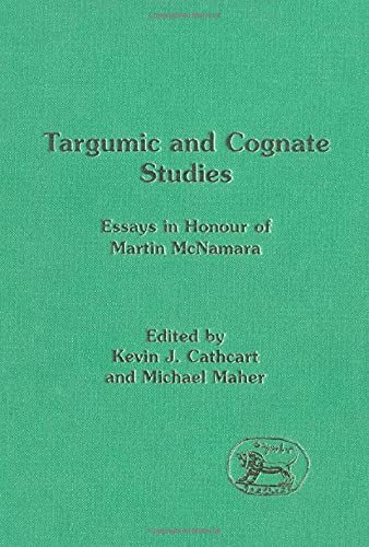 Stock image for Targumic and Cognate Studies. Essays in Honour of Martin McNamara. for sale by Aldersgate Books Inc.