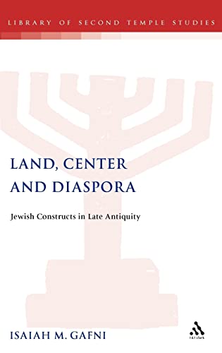 9781850756446: Land, Center & Diaspora: Jewish Constructs in Late Antiquity (JSP Supplements)