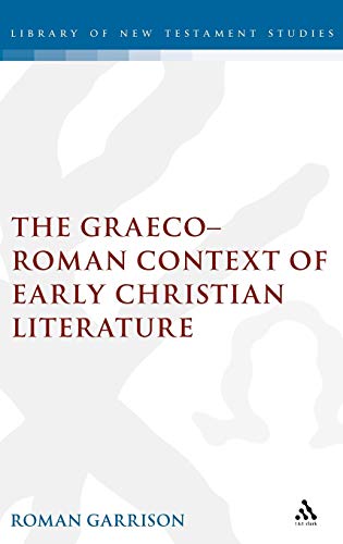 9781850756460: Graeco-Roman Context of Early Christian Literature: No. 137.