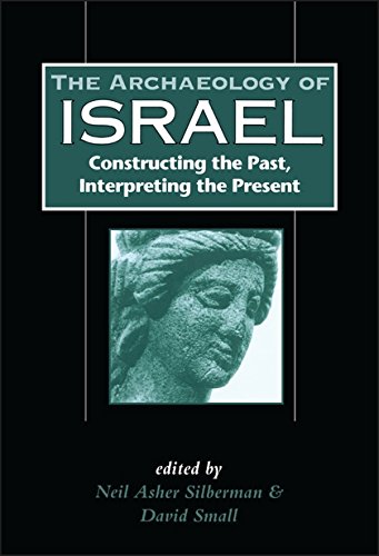 9781850756507: The Archaeology of Israel: Constructing the Past, Interpreting the Present