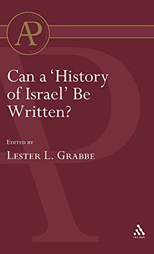 Beispielbild fr Can a 'history of Israel' be written? (Library Hebrew Bible/Old Testament Studies) zum Verkauf von Regent College Bookstore