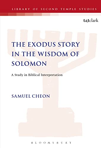 9781850756705: The Exodus Story in the Wisdom of Solomon (JSP supplement)