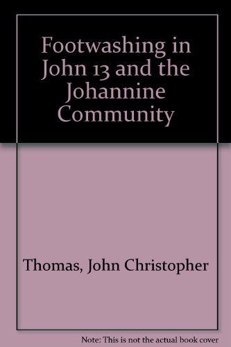 9781850757108: Footwashing in John 13 and the Johannine Community
