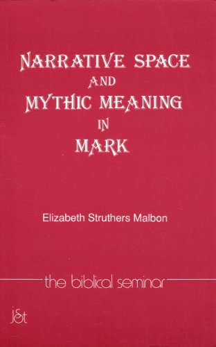 9781850757115: Narrative Space and Mythic Meaning in Mark: 13 (Biblical Seminar S.)