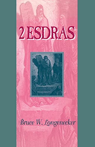 2 Esdras (Guides to the Apocrypha and Pseudepigrapha) (9781850757269) by Longenecker, Bruce