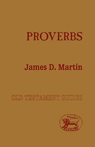 Imagen de archivo de Proverbs: 16 (Old Testament Guides) a la venta por WorldofBooks