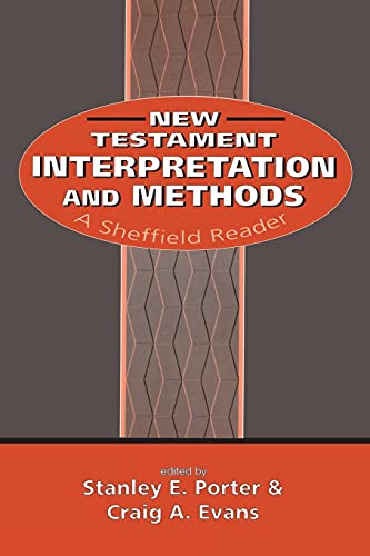 New Testament Interpretation and Methods: A Sheffield Reader (The Biblical Seminar No. 45) (9781850757948) by Craig A. Evans; Stanley E. Porter