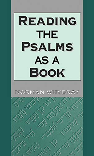 Stock image for Reading the Psalms as a Book (The Library of Hebrew Bible/Old Testament Studies) for sale by Irish Booksellers