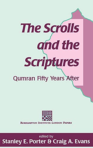 Immagine dell'editore per The Scrolls and the Scriptures: Qumran Fifty Years After (The Library of Second Temple Studies, 26) venduto da BennettBooksLtd