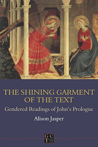 9781850758891: Shining Garment of the Text: Gendered Readings of John's Prologue: No. 165