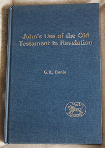 9781850758945: John's Use of the Old Testament in Revelation: No.166 (Journal for the Study of the New Testament Supplement S.)