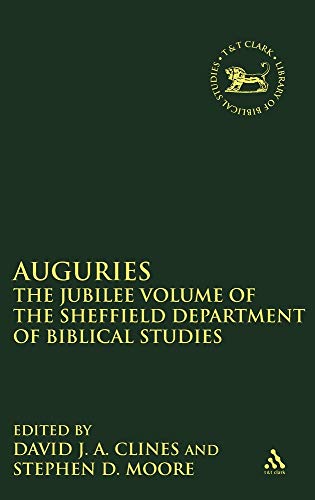 Stock image for Auguries: The Jubilee Volume of the Sheffield Department of Biblical Studies [JSOT Supplement Series, 269] for sale by Windows Booksellers