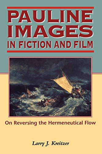 Pauline Images in Fiction and Film: On Reversing the Hermeneutical Flow (Biblical Seminar)