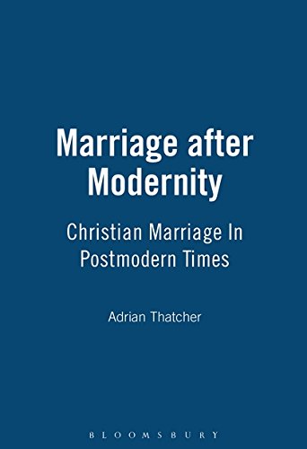 Imagen de archivo de Marriage after Modernity : Christian Marriage in Postmodern Times a la venta por Better World Books Ltd